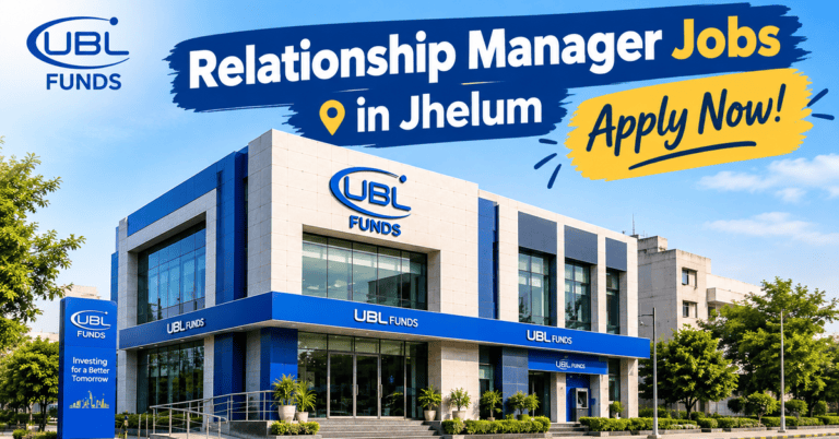 Relationship Manager Jobs in Jhelum – UBL Fund Managers